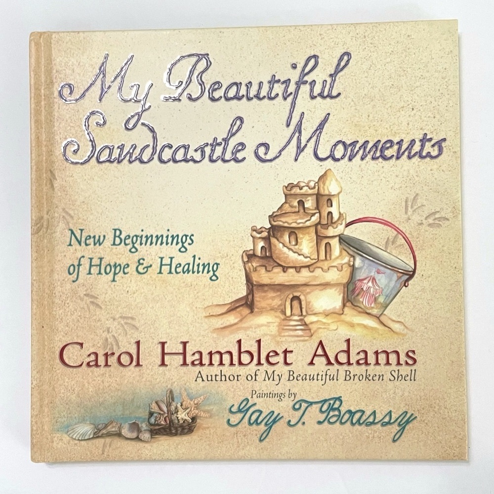 My Beautiful Sandcastle Moments Book by Carol Hamblet Adams Hope Loss Healing
